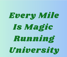 Load image into Gallery viewer, Every Mile is Magic (Running University) (Bella Canvas)