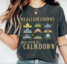 Load image into Gallery viewer, We all got Crowns